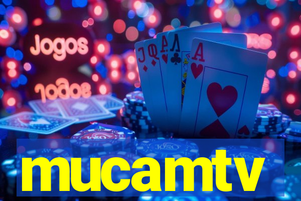 mucamtv