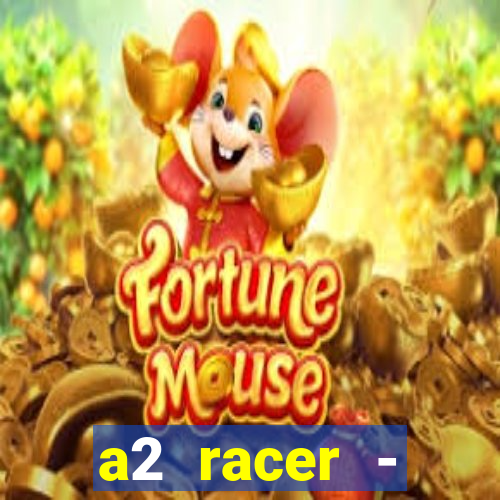 a2 racer - riscando o asfalto filme completo dublado