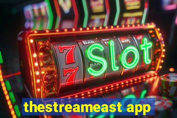 thestreameast app