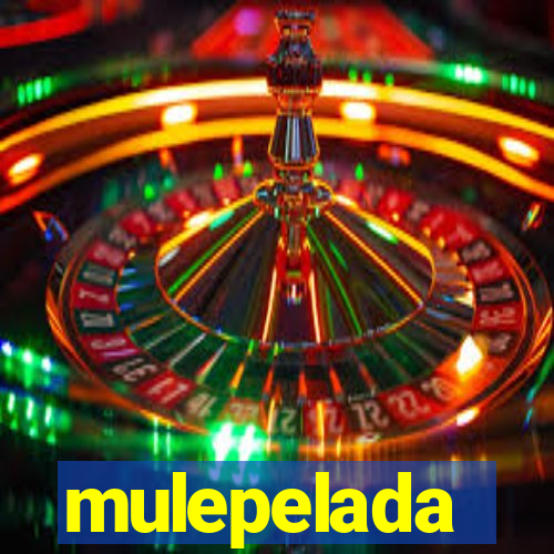 mulepelada