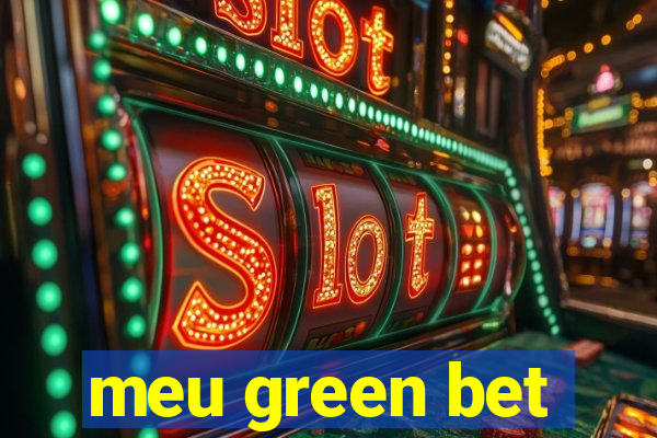 meu green bet