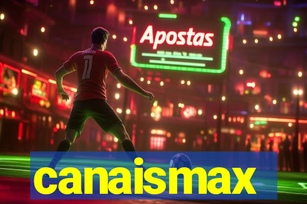 canaismax