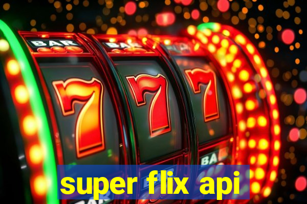 super flix api