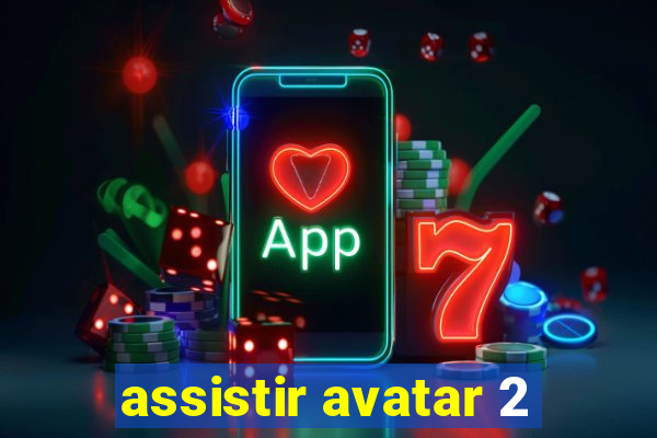 assistir avatar 2