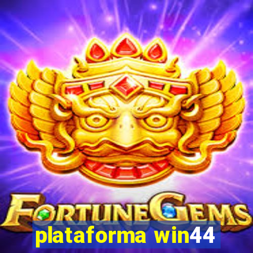 plataforma win44