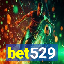 bet529