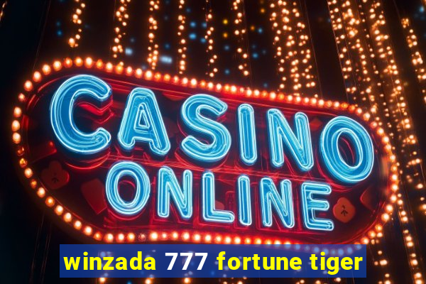 winzada 777 fortune tiger