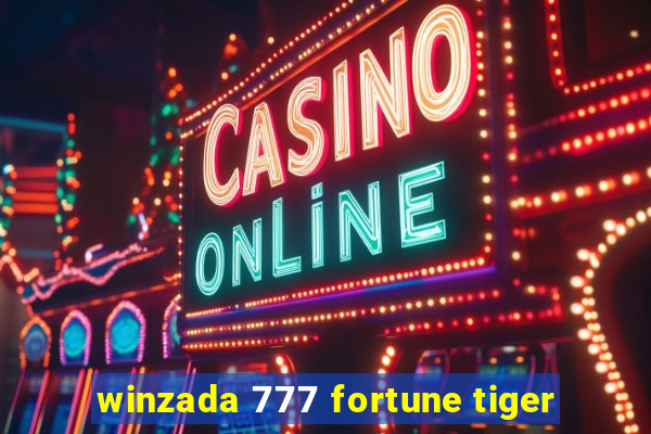 winzada 777 fortune tiger