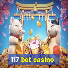 117 bet casino