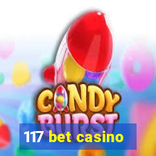 117 bet casino