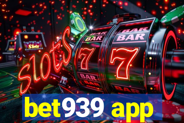 bet939 app