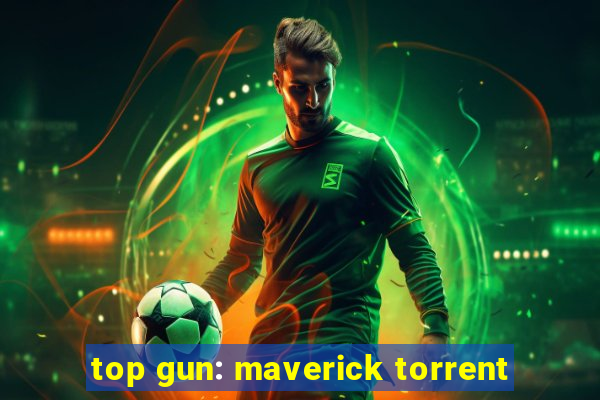 top gun: maverick torrent