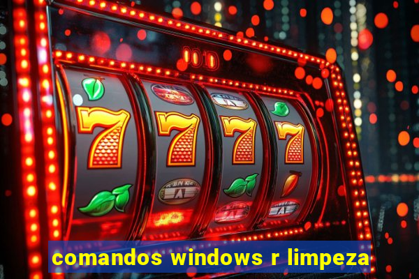 comandos windows r limpeza