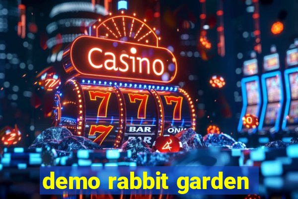 demo rabbit garden