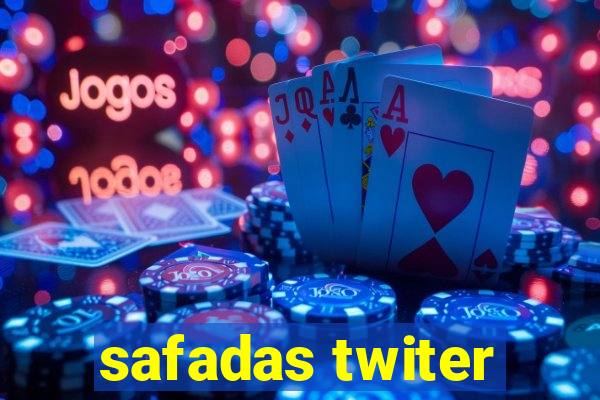 safadas twiter