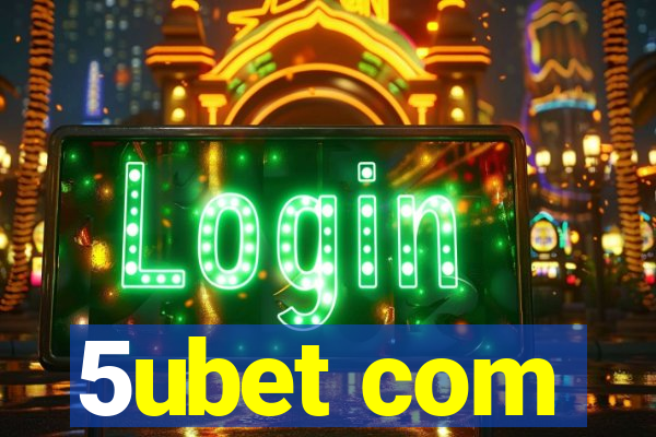 5ubet com