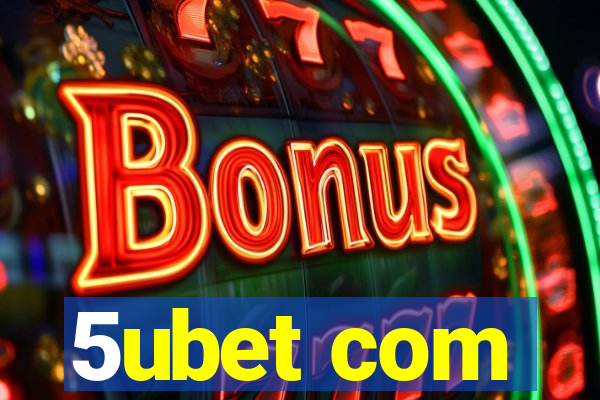 5ubet com