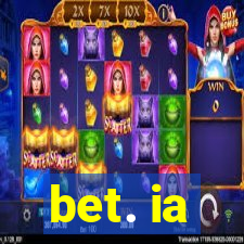 bet. ia