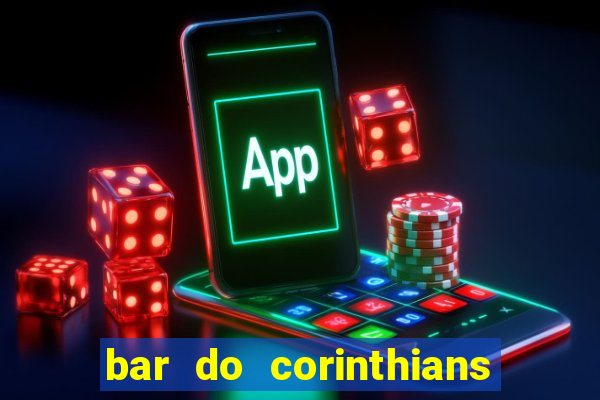 bar do corinthians em fortaleza