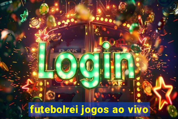 futebolrei jogos ao vivo