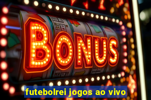 futebolrei jogos ao vivo