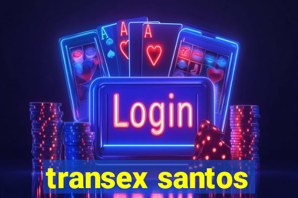 transex santos