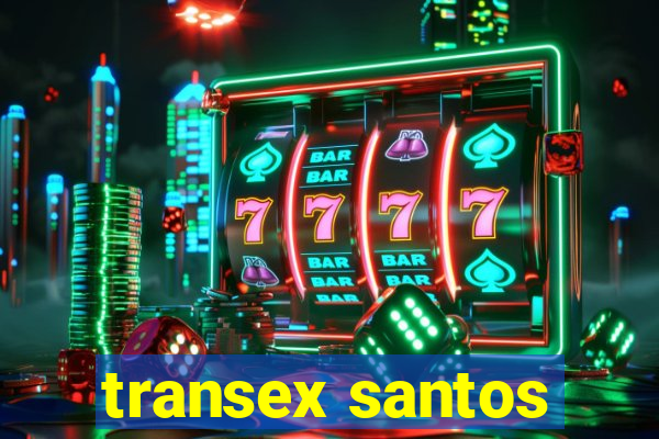 transex santos