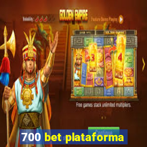 700 bet plataforma