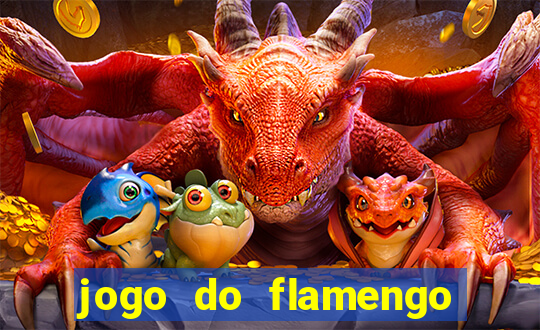 jogo do flamengo rede canais