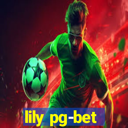 lily pg-bet