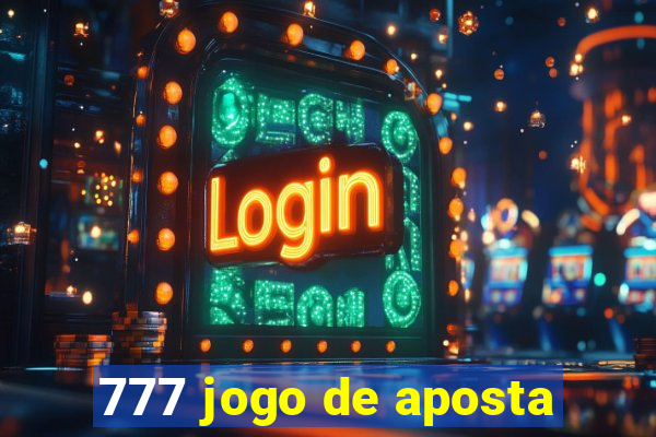 777 jogo de aposta