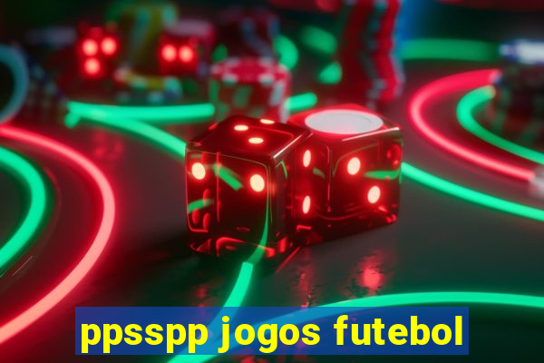 ppsspp jogos futebol