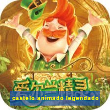 castelo animado legendado