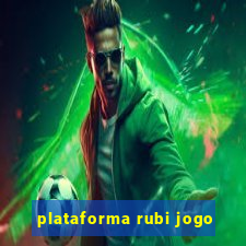 plataforma rubi jogo