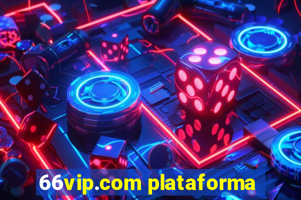 66vip.com plataforma