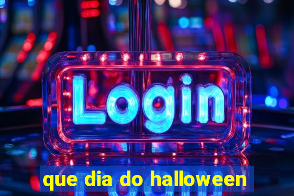 que dia do halloween