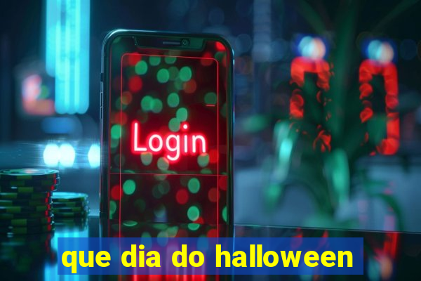 que dia do halloween