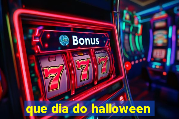 que dia do halloween