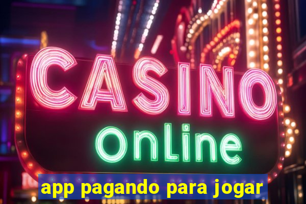 app pagando para jogar