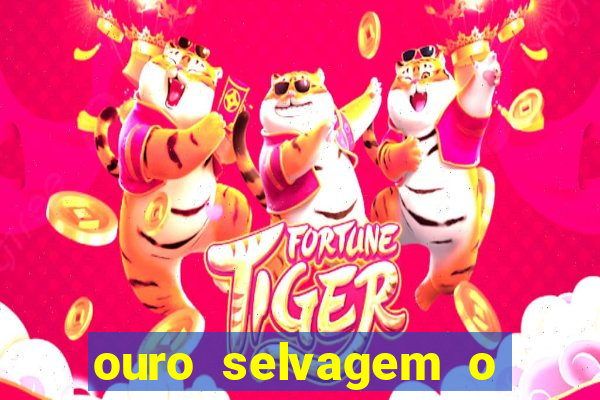 ouro selvagem o que aconteceu na vida real