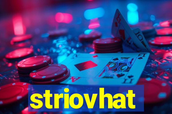 striovhat