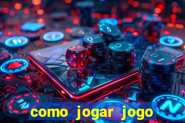 como jogar jogo sem abaixar