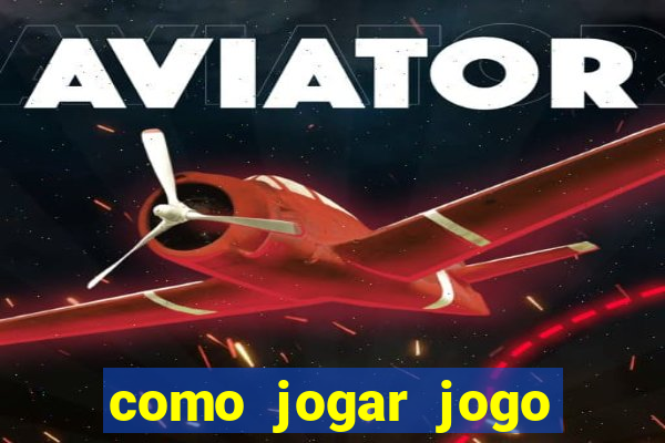 como jogar jogo sem abaixar