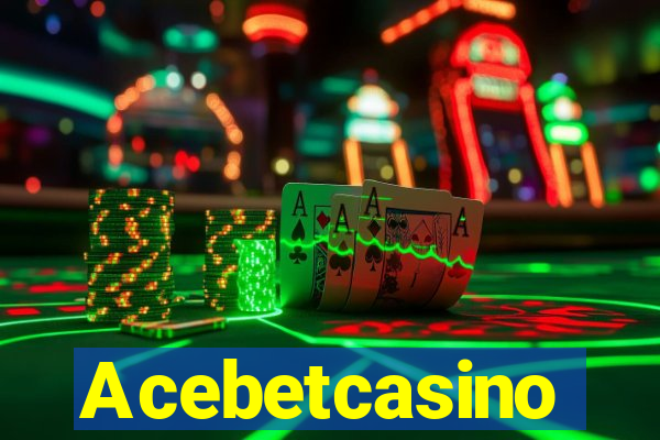 Acebetcasino