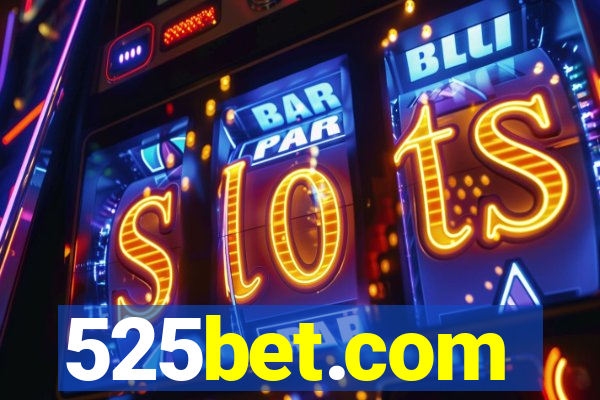 525bet.com