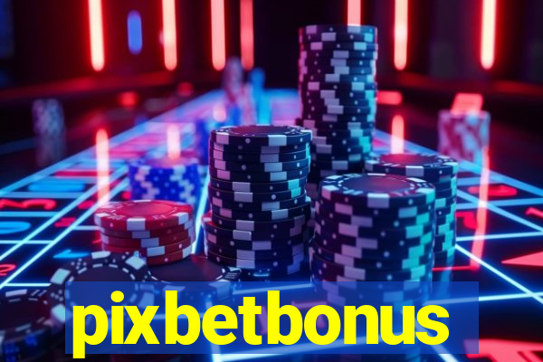 pixbetbonus