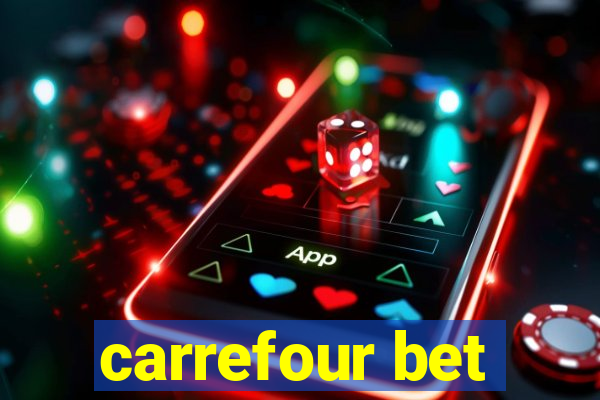 carrefour bet