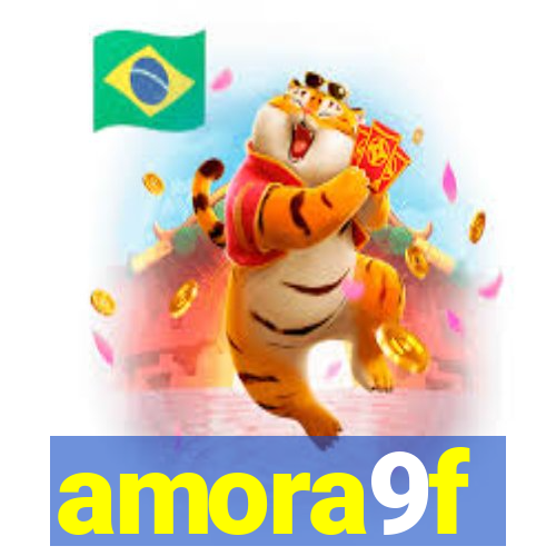 amora9f