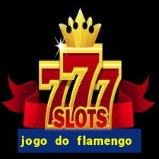 jogo do flamengo multi canais