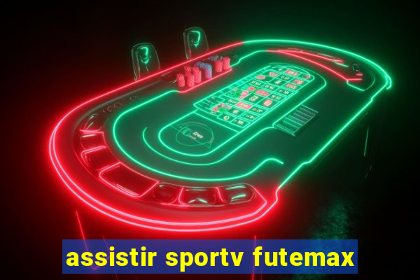 assistir sportv futemax